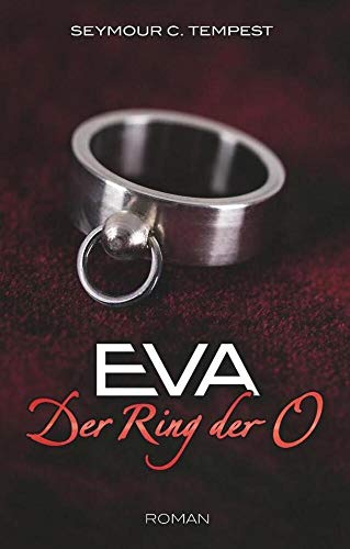 EVA - Der Ring der O von Carl Stephenson Verlag
