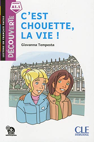 Decouverte: C'est chouette, la vie !