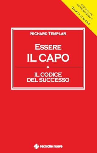 Essere il capo. Il codice del successo (Crescita professionale) von Tecniche Nuove