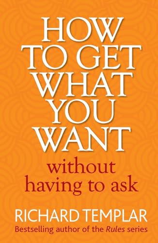 How to Get What You Want Without Having To Ask von Pearson