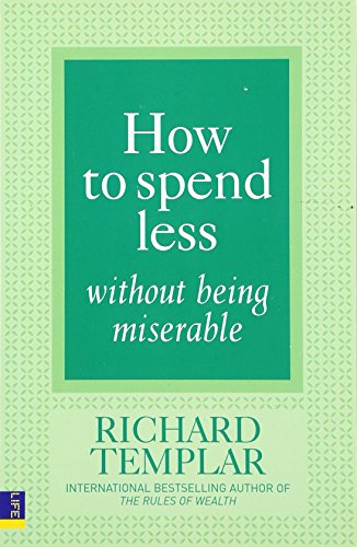 How to Spend Less Without Being Miserable How to Spend Less Without Being Miserable von Pearson Life