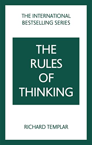 The Rules of Thinking: A Personal Code to Think Yourself Smarter, Wiser and Happier von Pearson