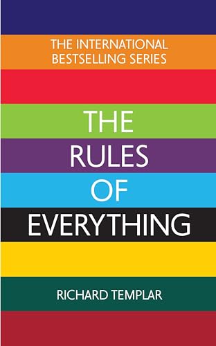 The Rules of Everything: A complete code for success and happiness in everything that matters von Pearson Education