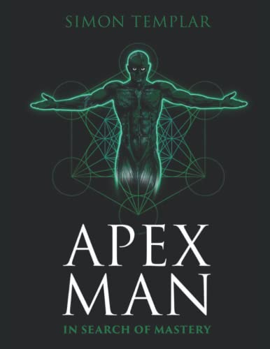 Apex Man: In Search of Mastery