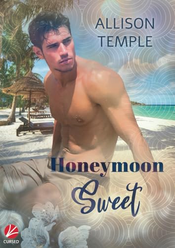 Honeymoon Sweet (Out & About, Band 2)