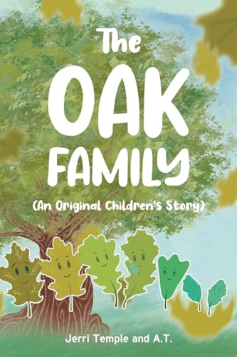 The Oak Family: (An Original Children's Story) von Covenant Books