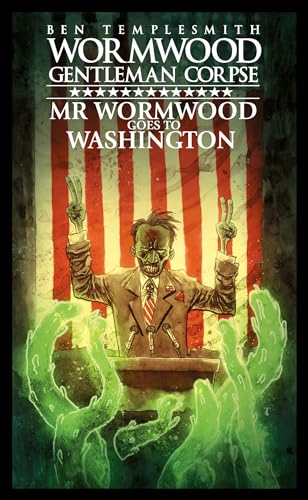 Wormwood, Gentleman Corpse: Mr. Wormwood Goes to Washington von IDW