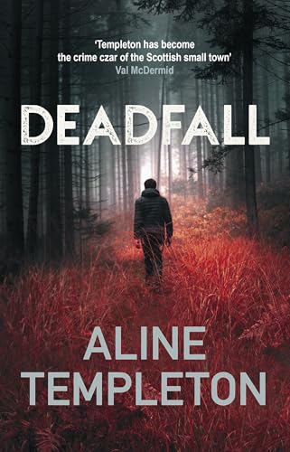 Deadfall: The Enthralling Scottish Crime Thriller (Di Kelso Strang) von Allison & Busby
