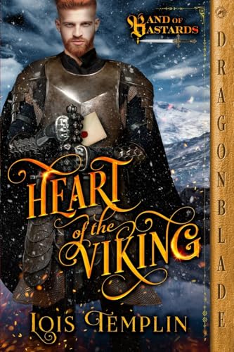 Heart of the Viking (Band of Bastards, Band 2) von Dragonblade Publishing, Inc.