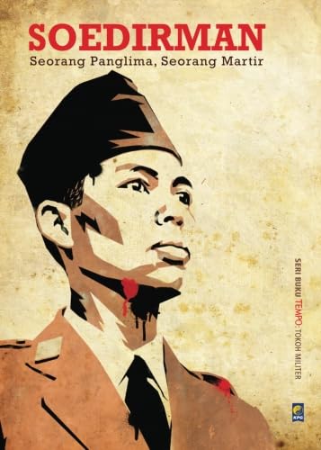 Soedirman Seorang Panglima, Seorang Martir von Kepustakaan Populer Gramedia