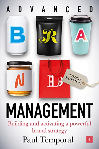 Advanced Brand Management: Building and activating a powerful brand strategy von Harriman House