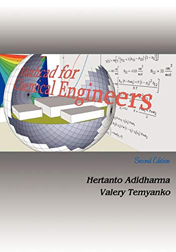 Mathcad for Chemical Engineers: second edition Mathcad for Chemical Engineers: second edition von Trafford Publishing
