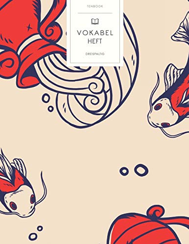 Vokabelheft: Chinesisches Neujahr Fische. 3 Spalten für Vokabeln. 120 Seiten mit schönem Design. Dreispaltiges Buch mit Soft Cover 8.5x11 Zoll, ca. DIN A4 21.6x27.9cm. Vokabelheft: Chinesisches Neujahr Fische. 3 Spalten für Vokabeln. 120 Seiten mit schönem Design. Dreispaltiges Buch mit Soft Cover 8.5x11 Zoll, ca. DIN A4 21.6x27.9cm.