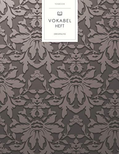 Vokabelheft: Europäisches Vintagemuster Braungrau. 3 Spalten für Vokabeln. 120 Seiten mit schönem Design. Dreispaltiges Buch mit Soft Cover 8.5x11 Zoll, ca. DIN A4 21.6x27.9cm. Vokabelheft: Europäisches Vintagemuster Braungrau. 3 Spalten für Vokabeln. 120 Seiten mit schönem Design. Dreispaltiges Buch mit Soft Cover 8.5x11 Zoll, ca. DIN A4 21.6x27.9cm.