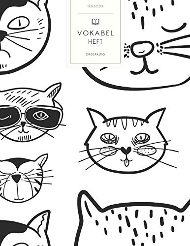 Vokabelheft: Katzen Gesichter. 3 Spalten für Vokabeln. 120 Seiten mit schönem Design. Dreispaltiges Buch mit Soft Cover 8.5x11 Zoll, ca. DIN A4 21.6x27.9cm. Vokabelheft: Katzen Gesichter. 3 Spalten für Vokabeln. 120 Seiten mit schönem Design. Dreispaltiges Buch mit Soft Cover 8.5x11 Zoll, ca. DIN A4 21.6x27.9cm.