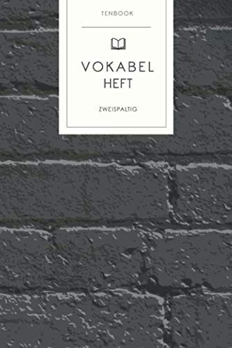 Vokabelheft: Schwarze Steinmauer. 2 Spalten. 120 Seiten für Vokabeln mit schönem Design. Soft Cover 6x9 Zoll, ca. DIN A5 15x22cm. Vokabelheft: Schwarze Steinmauer. 2 Spalten. 120 Seiten für Vokabeln mit schönem Design. Soft Cover 6x9 Zoll, ca. DIN A5 15x22cm. von Independently published
