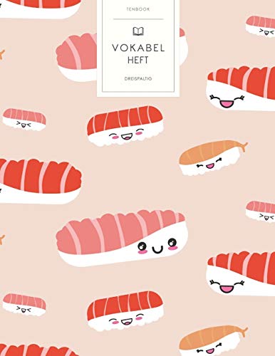 Vokabelheft: Sushi Ootoro. 3 Spalten für Vokabeln. 120 Seiten mit schönem Design. Dreispaltiges Buch mit Soft Cover 8.5x11 Zoll, ca. DIN A4 21.6x27.9cm. Vokabelheft: Sushi Ootoro. 3 Spalten für Vokabeln. 120 Seiten mit schönem Design. Dreispaltiges Buch mit Soft Cover 8.5x11 Zoll, ca. DIN A4 21.6x27.9cm. von Independently Published