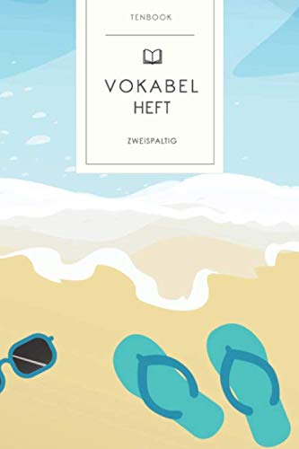 Vokabelheft: Tropischer Sommerurlaub. 2 Spalten. 120 Seiten für Vokabeln mit schönem Design. Soft Cover 6x9 Zoll, ca. DIN A5 15x22cm. Vokabelheft: Tropischer Sommerurlaub. 2 Spalten. 120 Seiten für Vokabeln mit schönem Design. Soft Cover 6x9 Zoll, ca. DIN A5 15x22cm.