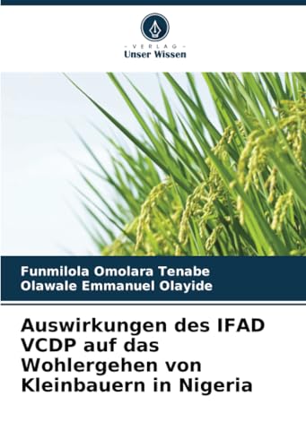 Auswirkungen des IFAD VCDP auf das Wohlergehen von Kleinbauern in Nigeria von Verlag Unser Wissen