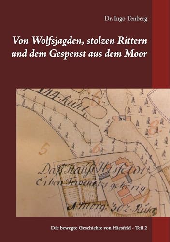 Von Wolfsjagden, stolzen Rittern und dem Gespenst aus dem Moor: Teil 2