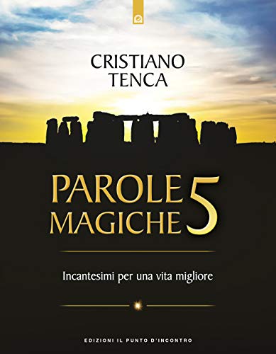 Parole magiche (Nuove frontiere del pensiero) von Il Punto d'Incontro