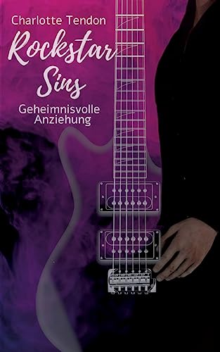 Rockstar Sins: Geheimnisvolle Anziehung (Children of an Unknown)