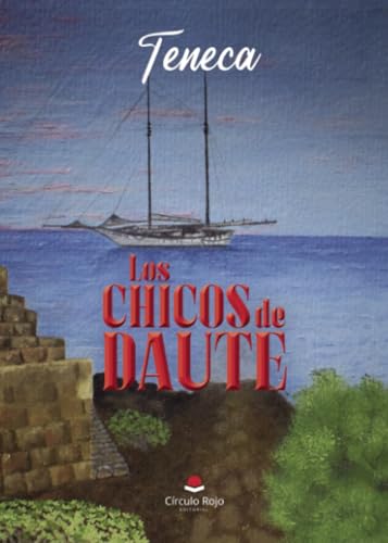 Los chicos de Daute von Grupo Editorial Círculo Rojo SL
