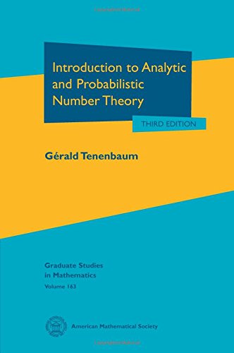 Introduction to Analytic and Probabilistic Number Theory (Graduate Studies in Mathematics, 163, Band 163) von American Mathematical Society