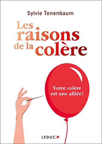 Les raisons de la colère: Votre colère est une alliée von LEDUC