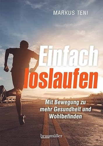 Einfach loslaufen: Mit Bewegung zu mehr Gesundheit und Wohlbefinden