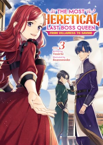 The Most Heretical Last Boss Queen: From Villainess to Savior (Light Novel) Vol. 3 von Airship