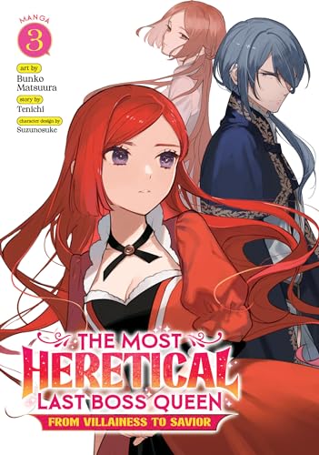 The Most Heretical Last Boss Queen: From Villainess to Savior (Manga) Vol. 3: From Villainess to Savior 3