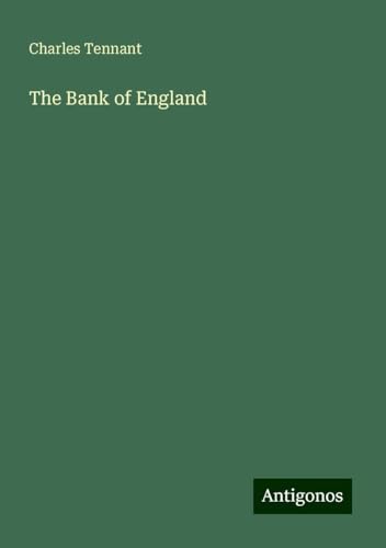 The Bank of England von Antigonos Verlag
