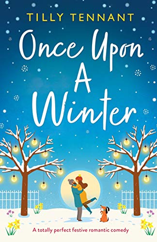 Once Upon a Winter: A totally perfect festive romantic comedy von Bookouture