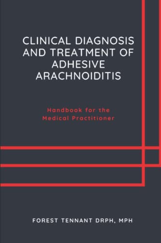 Clinical Diagnosis and Treatment of Adhesive Arachnoiditis: Handbook for the Medical Practitioner