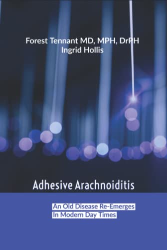 Adhesive Arachnoiditis: An Old Disease Re-Emerges in Modern Times