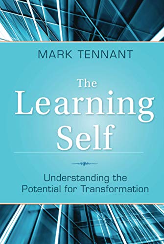 The Learning Self: Understanding the Potential for Transformation (Jossey-bass Higher and Adult Education) von JOSSEY-BASS