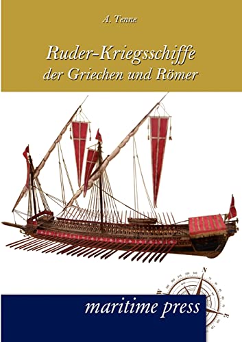 Ruder-Kriegsschiffe der Griechen und Roemer