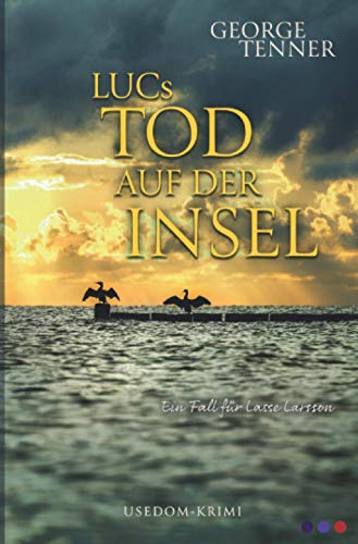 LUCs Tod auf der Insel