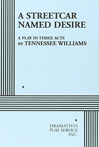 A Streetcar Named Desire (Acting Edition for Theater Productions) von Dramatists Play Service