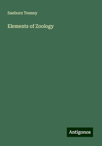 Elements of Zoology von Antigonos Verlag