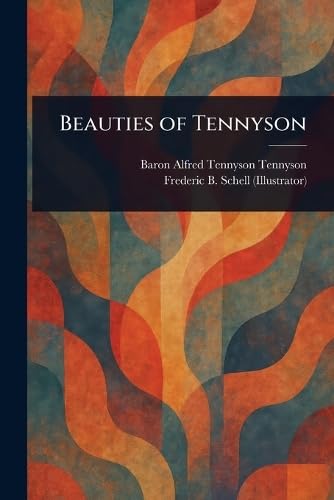 Beauties of Tennyson von Anson Street Press