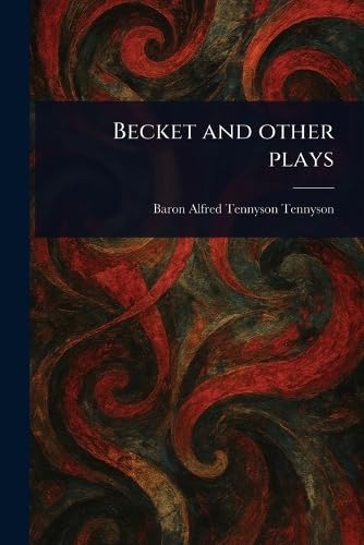 Becket and Other Plays von Anson Street Press