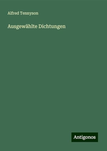 Ausgewählte Dichtungen von Antigonos Verlag