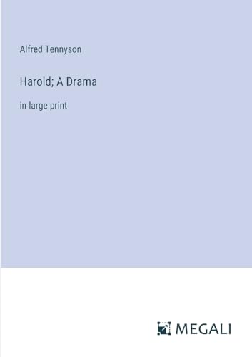 Harold; A Drama: in large print von Megali Verlag
