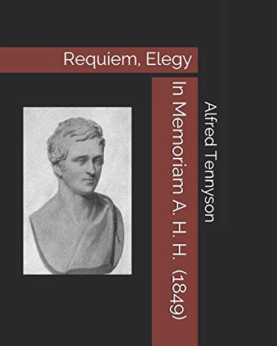 In Memoriam A. H. H. (1849): Requiem, Elegy von Independently Published