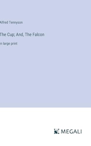 The Cup; And, The Falcon: in large print von Megali Verlag