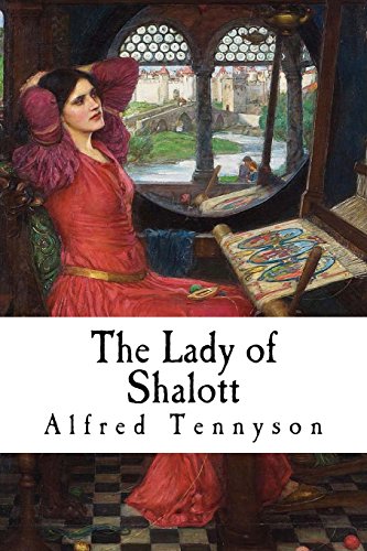 The Lady of Shalott: A Victorian Ballad von CREATESPACE