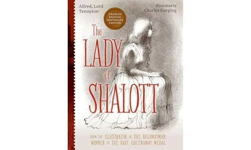 The Lady Of Shalott (Oxford Children's Classics)
