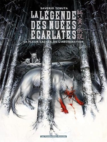 La légende des nuées écarlates T04: La Fleur cachée de l'abomination La légende des nuées écarlates T04: La Fleur cachée de l'abomination von HUMANOIDES ASS.